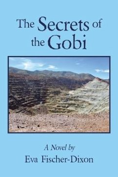 The Secrets of the Gobi - Fischer-Dixon, Eva