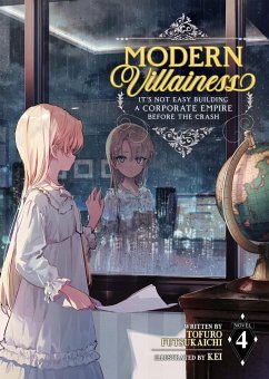 Modern Villainess: It's Not Easy Building a Corporate Empire Before the Crash (Light Novel) Vol. 4 - Futsukaichi, Tofuro