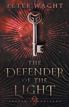 The Defender of the Light - Wacht, Peter