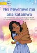 Mwemwe and her Cat - Nei Mwemwe ma ana... - Bild 1