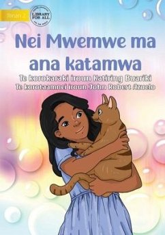 Mwemwe and her Cat - Nei Mwemwe ma ana katamwa (Te Kiribati) - Buariki, Katiring