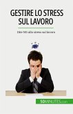 Gestire lo stress sul lavoro