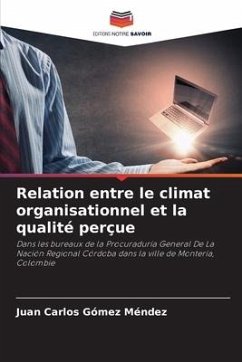 Relation entre le climat organisationnel et la qualité perçue - Gómez Méndez, Juan Carlos