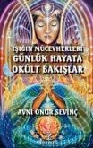 Isigin Mücevherleri - Günlük Hayata Okült Bakislar