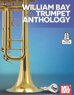 William Bay Trumpet Anthology - Bay, William A.