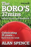 The BORO's 37mins: Celebrating 25 years...Back from the brink.