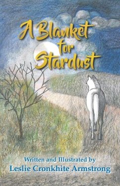 A Blanket for Stardust - Cronkhite Armstrong, Leslie