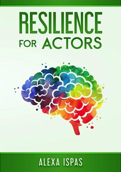 Cover Resilience for Actors (Psychology for Actors Series) (eBook, ePUB)