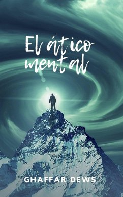 El ático mental (eBook, ePUB) - Dews, Ghaffar