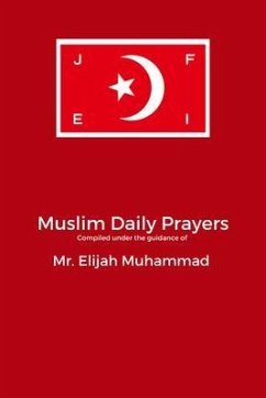 MUSLIM¿ DAILY PRAYERS (eBook, ePUB) - Muhammad, Elijah
