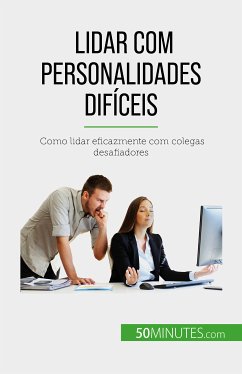 Lidar com personalidades difíceis (eBook, ePUB) - Nguyen Gateff, Hélène