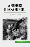 A Primeira Guerra Mundial (Volume 2) (eBook, ePUB)