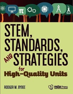 Stem, Standards, and Strategies for High-Quality Units - Bybee, Rodger W