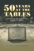 50 YEARS AT THE TABLES