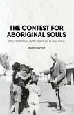 The Contest for Aboriginal Souls: European missionary agendas in Australia
