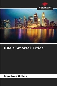 IBM's Smarter Cities - Gallois, Jean-Loup