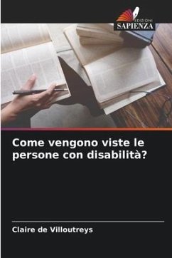 Come vengono viste le persone con disabilità? - de Villoutreys, Claire