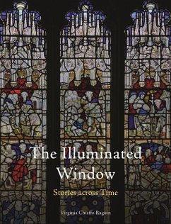 The Illuminated Window - Raguin, Virginia Chieffo