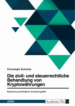 Die zivil- und steuerrechtliche Behandlung von Bitcoin und weiteren Kryptowährungen. Bewertung verschiedener Anwendungsfälle (eBook, PDF)
