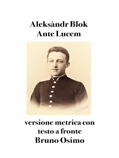 Ante Lucem (eBook, ePUB) - Blok, Aleksandr; Osimo, Bruno
