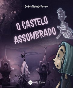 O castelo assombrado (fixed-layout eBook, ePUB) - Themudo Ferreira, Carlota