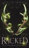 Racked: The Wild Hunt, Book One