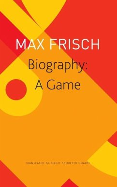 Biography: A Game - Frisch, Max; Duarte, Birgit Schreyer