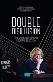 Double Disillusion: The 2016 Australian Federal Election