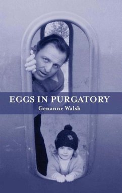 Eggs in Purgatory - Walsh, Genanne