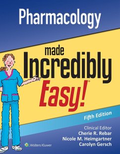 Pharmacology Made Incredibly Easy - Lippincott Williams & Wilkins