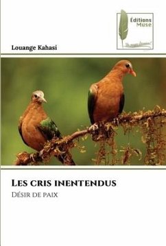 Les cris inentendus - Kahasi, Louange