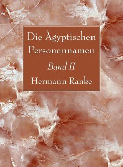 Die Ägyptischen Personennamen, Band II - Ranke, Hermann