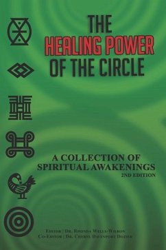 The Healing Power of the Circle: A Collection of Spiritual Awakenings - Davenport Dozier, Cheryl; Wells-Wilbon, Rhonda