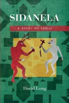 Sidanela: A Story of Family - Long, David