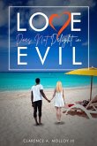Love Does Not Delight In Evil (eBook, ePUB)