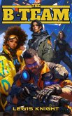 The B-Team (eBook, ePUB) The B-Team (eBook, ePUB)
