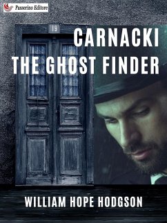 Carnacki, The Ghost Finder (eBook, ePUB) - Hope Hodgson, William