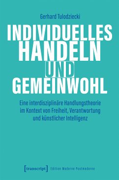 Individuelles Handeln und Gemeinwohl (eBook, PDF) - Tulodziecki, Gerhard