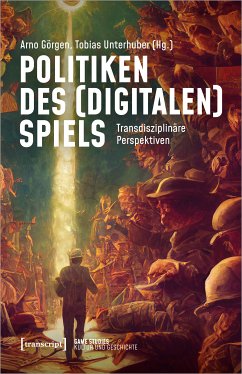 Politiken des (digitalen) Spiels (eBook, ePUB)