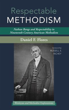 Respectable Methodism - Flores, Daniel F.