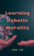 Learning Robotic Morality - Bild 1