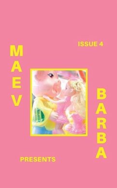 Maev Barba Presents: Issue 4 (Photography by Jonny South) - Barba, Maev; Selcrosse, Bob; Cabdriver, Arnold B.