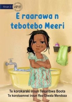 Meeri Doesn't Like Bathing - E raarawa n tebotebo Meeri (Te Kiribati) - Boota, Tekaribwa