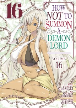 How Not to Summon a Demon Lord (Manga) Vol. 16 - Murasaki, Yukiya