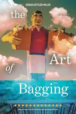 The Art of Bagging - Gottlieb-Miller, Joshua