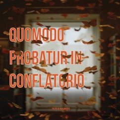 Quomodo probatur in conflatorio - Roberts, Nick