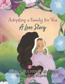 Adopting a Family for You: A Love Story