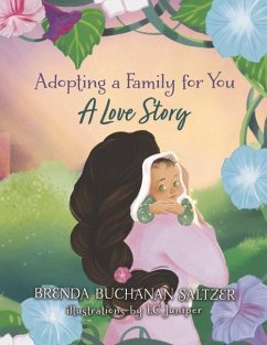 Adopting a Family for You: A Love Story - Buchanan Saltzer, Brenda