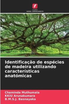 Identificação de espécies de madeira utilizando características anatómicas - Muthumala, Chaminda;Arunakumara, KKIU;Basnayaka, B.M.S.J.