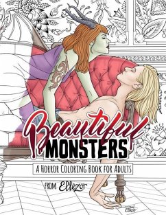Beautiful Monsters: A Horror Coloring Book For Adults - Hanback, Paula Rozelle; Ellezor